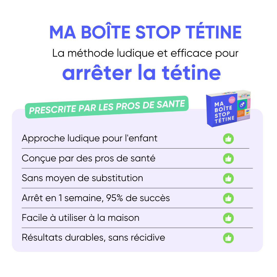 Avantages utilisation de Ma Boîte Stop Tétine pour arrêter la tétine